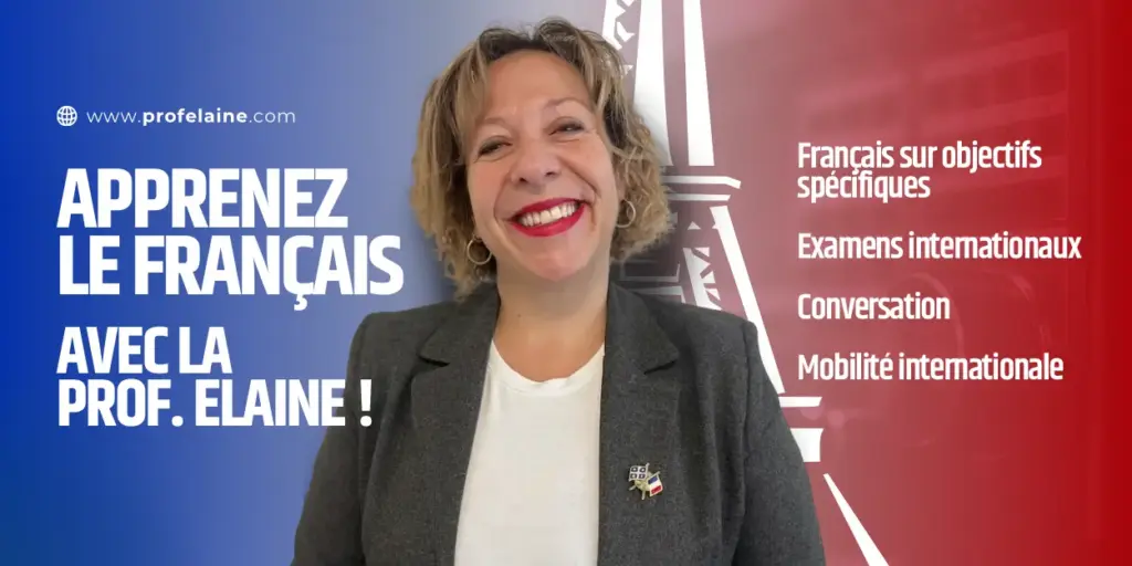 Prof. Elaine, professeure de français langue étrangère à Paris : français sur objectifs spécifiques, examens internationaux, conversation, mobilité internationale